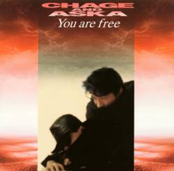 Chage And Aska : You Are Free